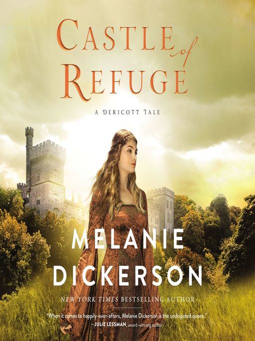 Title details for Castle of Refuge by Melanie Dickerson - Available